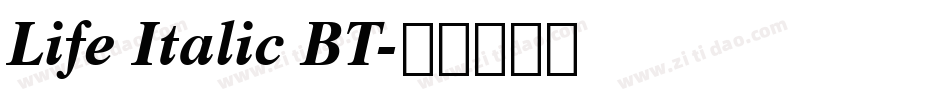 Life Italic BT字体转换